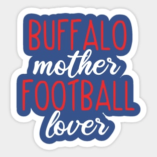 Buffalo Mom Buffalo Mother Football Lover Sticker